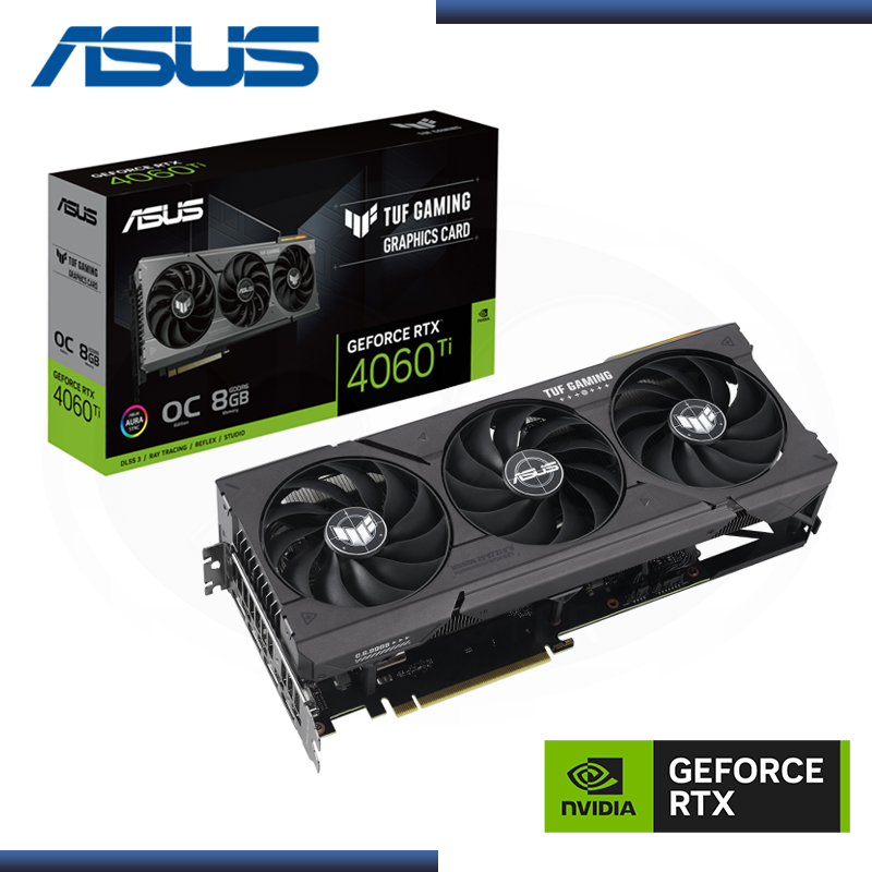 ASUS GEFORCE RTX 4060Ti 8GB GDDR6 128BITS TUF GAMING OC (PN:90YV0J50-M0AA00)